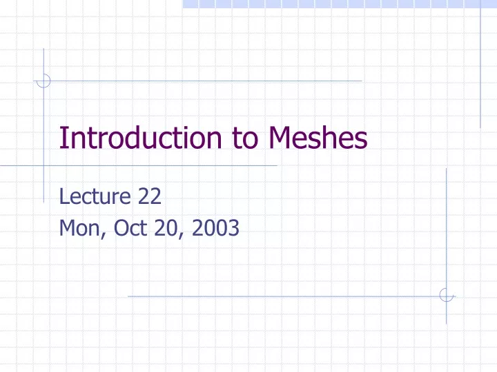 introduction to meshes