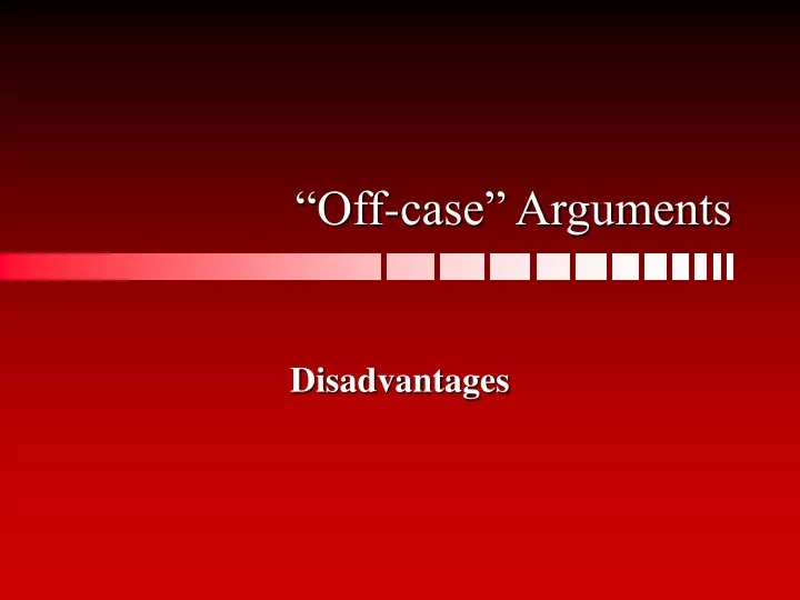 off case arguments