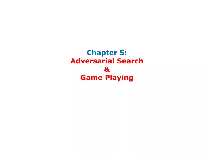 chapter 5 adversarial search game playing
