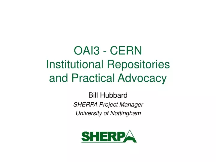 oai3 cern institutional repositories and practical advocacy