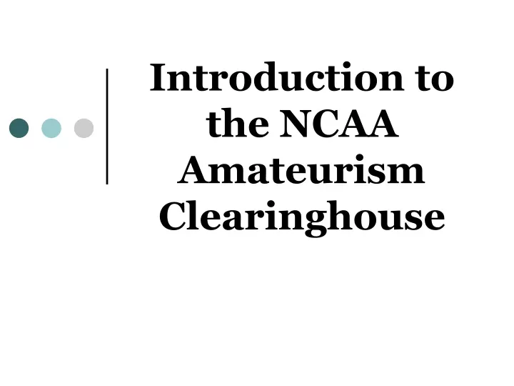 introduction to the ncaa amateurism clearinghouse