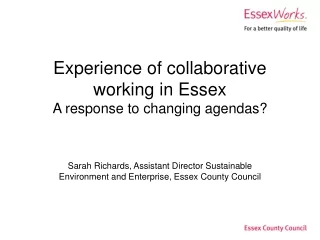 Experience of collaborative working in Essex A response to changing agendas?
