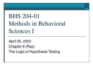 BHS 204-01 Methods in Behavioral Sciences I