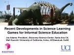 Recent Developments in Science Learning  Games for Informal Science Education