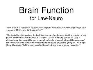 Brain Function for Law- Neuro