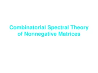 Combinatorial Spectral Theory of Nonnegative Matrices