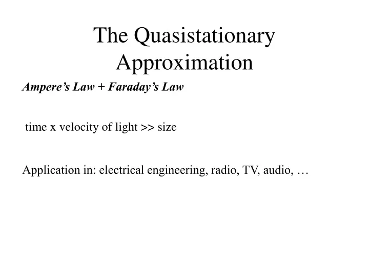 the quasistationary approximation