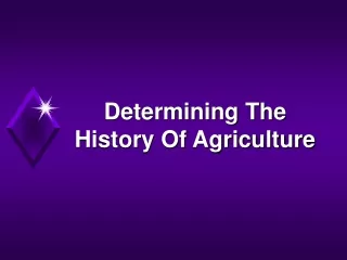 Determining The History Of Agriculture