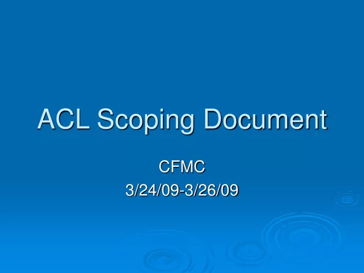 acl scoping document