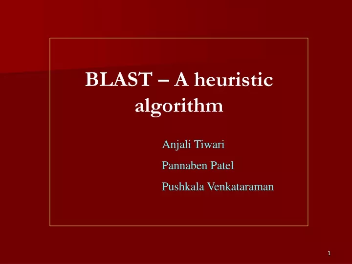 blast a heuristic algorithm