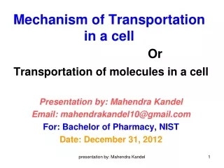 Mechanism of Transportation in a cell