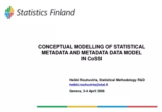 CONCEPTUAL MODELLING OF STATISTICAL METADATA AND METADATA DATA MODEL IN CoSSI