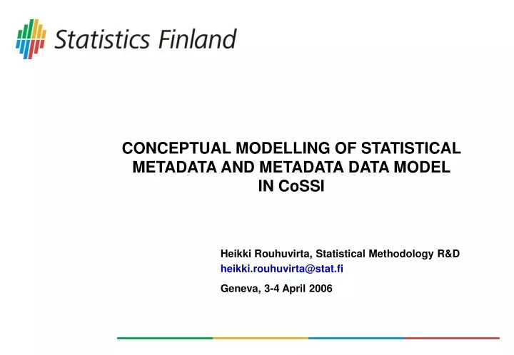 conceptual modelling of statistical metadata and metadata data model in cossi