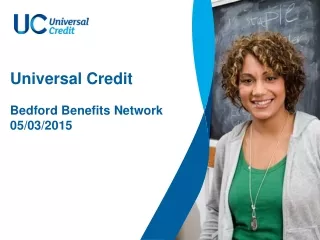 Universal Credit   Bedford Benefits Network 05/03/2015