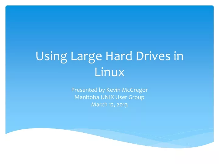 using large hard drives in linux