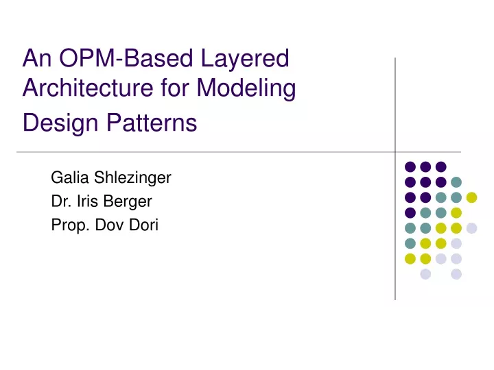 an opm based layered architecture for modeling design patterns