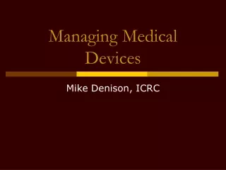 Managing Medical Devices
