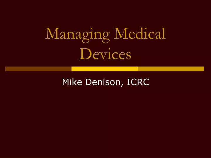 managing medical devices