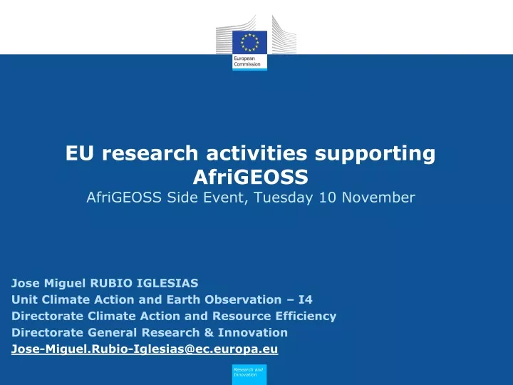 eu research activities supporting afrigeoss afrigeoss side event tuesday 10 november
