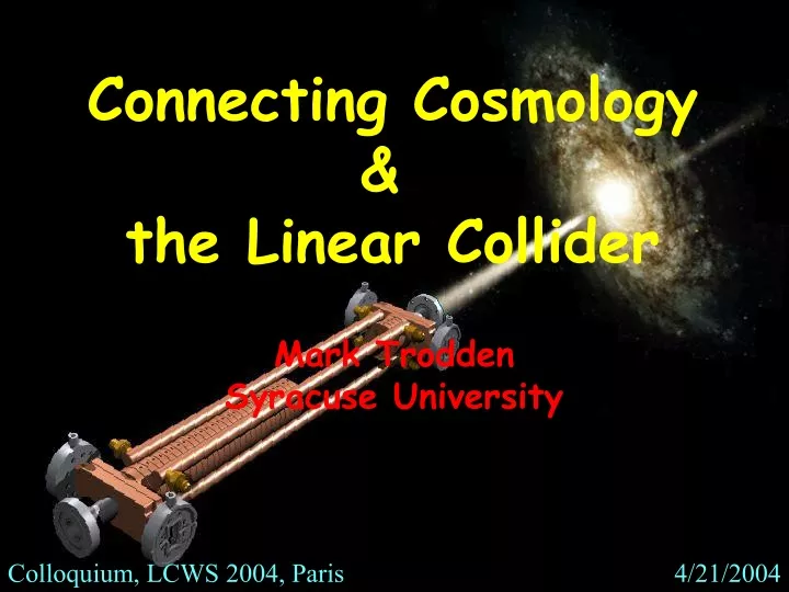 connecting cosmology the linear collider