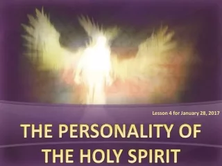 THE PERSONALITY OF THE HOLY SPIRIT