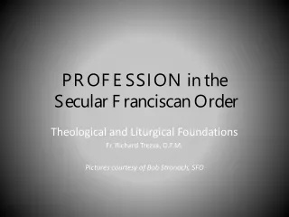 PROFESSION in the  Secular Franciscan Order