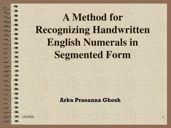a method for recognizing handwritten english numerals in segmented form