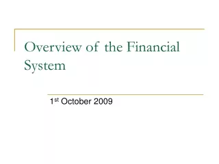 Overview of the Financial System