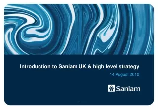 Introduction to Sanlam UK &amp; high level strategy