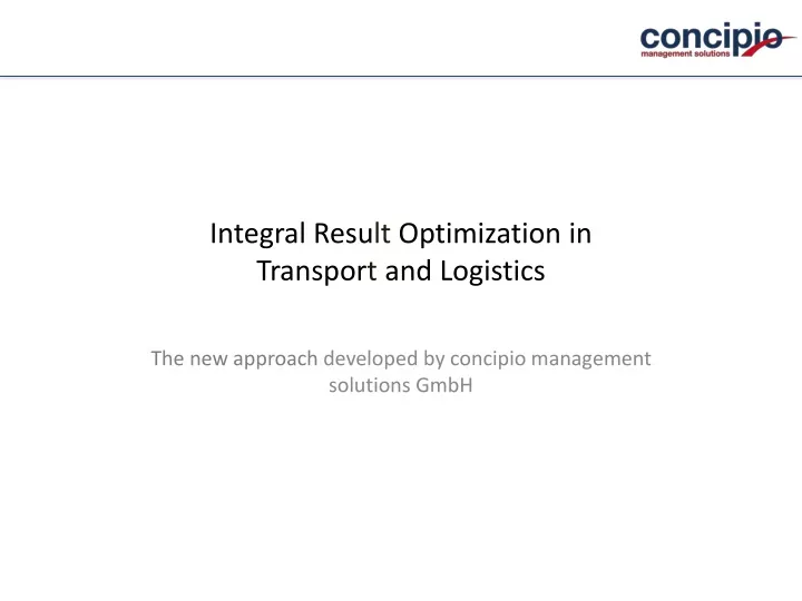 integral resu lt optimization in transpor t and logistics
