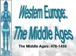 Western Europe: The Middle Ages