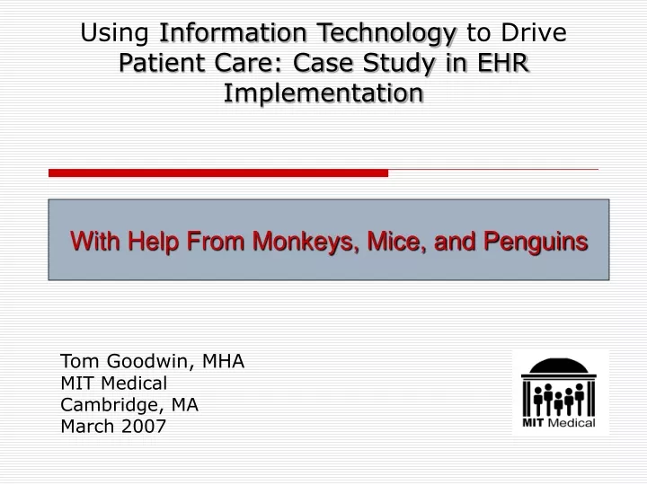 using information technology to drive patient care case study in ehr implementation