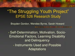 “The Struggling Youth Project” EPSE 526 Research Study