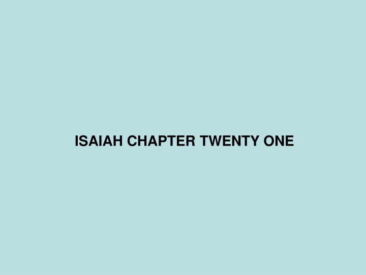 isaiah chapter twenty one