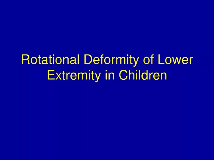 rotational deformity of lower extremity in children