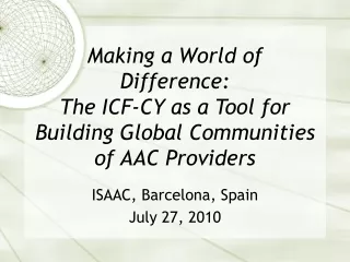 ISAAC, Barcelona, Spain July 27, 2010