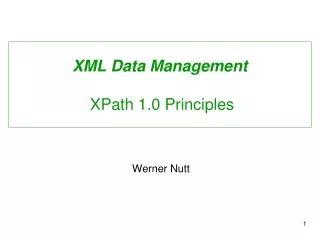 XML Data Management  XPath 1.0 Principles