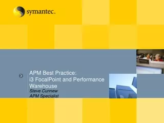 APM Best Practice: i3 FocalPoint and Performance Warehouse