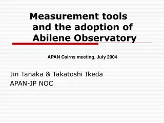 Measurement tools  and the adoption of  Abilene Observatory