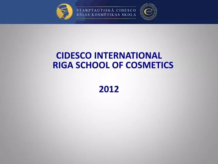 cidesco international riga school of cosmetics