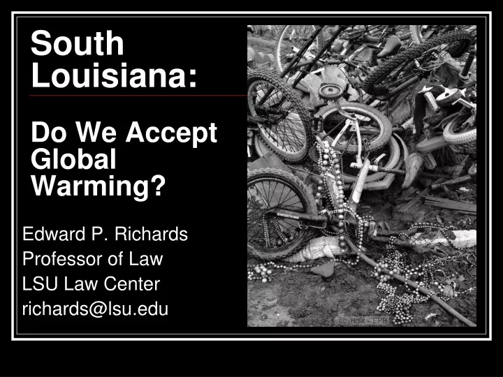 south louisiana do we accept global warming