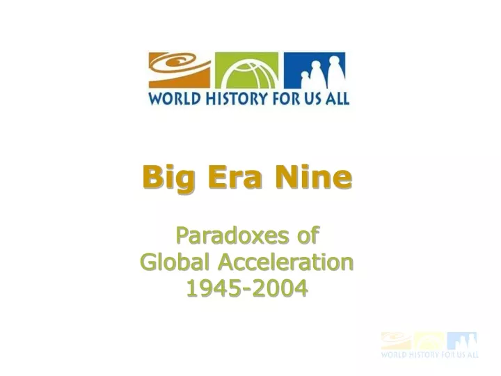 big era nine paradoxes of global acceleration