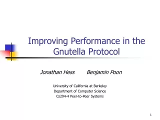 Improving Performance in the Gnutella Protocol