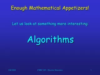 Enough Mathematical Appetizers!
