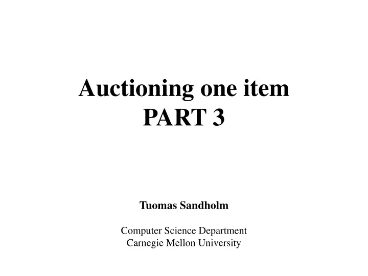 auctioning one item part 3