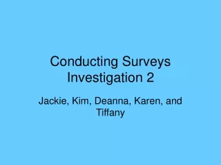 Conducting Surveys Investigation 2