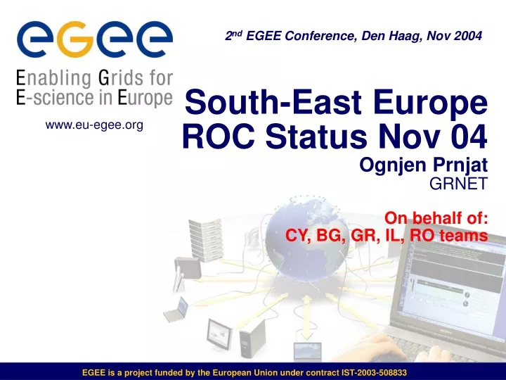 south east europe roc status nov 04 ognjen prnjat grnet on behalf of cy bg gr il ro teams