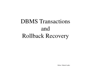 DBMS Transactions  and  Rollback Recovery