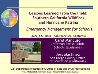Carol Mancuso  Jefferson Parish Public  Schools (Louisiana) Jess Martinez San Diego County Office