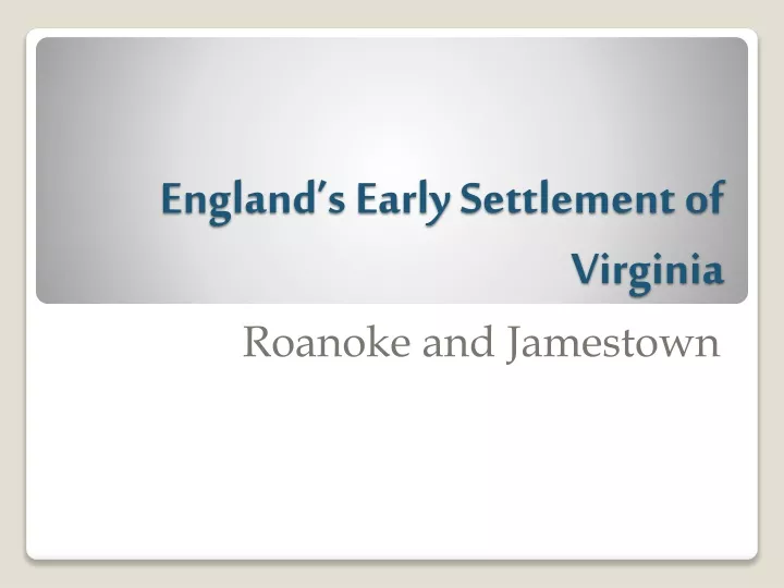 england s early settlement of virginia